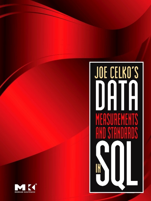 Title details for Joe Celko's Data, Measurements and Standards in SQL by Joe Celko - Available